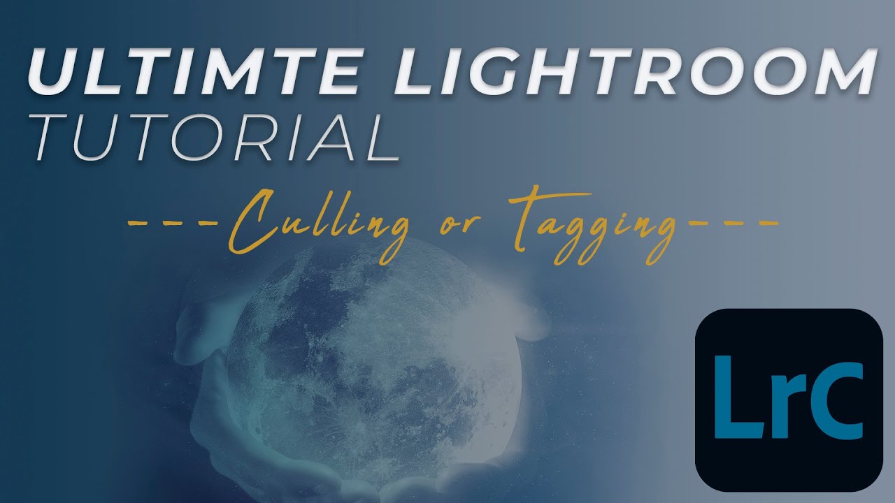 LIGHTROOM CULLING OR TAGGING