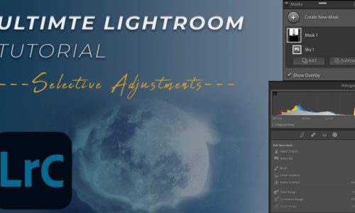LIGHTROOM SELECTIVE ADJUSTMENTS, THE #1 KEY TO BEAUTIFUL PHOTOGRAPHS